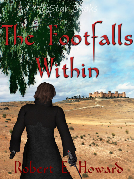 Title details for The Footfalls Within by Robert E. Howard - Available